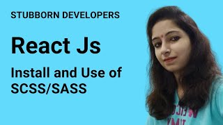 Install SCSSSASS in React Js  Use SCSS in Reactjs in Hindi 2021 [upl. by Tekcirc701]