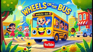 Wheels on the Bus Go Round and Round  Popular Nursery Rhyme for Kids  SingAlong Song [upl. by Letta]