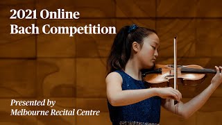 Melbourne Recital Centres 2021 Online Bach Competition [upl. by Dlorad517]