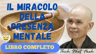 Il miracolo della presenza mentale Un manuale di meditazione di Thich Nhat Hanh [upl. by Elyad159]