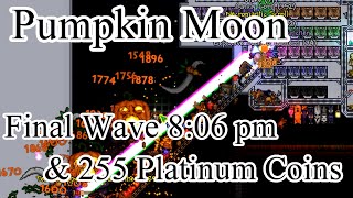 Terraria  Pumpkin Moon Final Wave at 806 pm 255 Platinum Coins in a night World Records [upl. by Sarita]