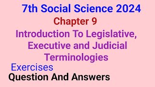 7th  Chapter 9  Introduction To Legislative Executive and Judicial Terminologies Question Answer [upl. by Nahtanod]