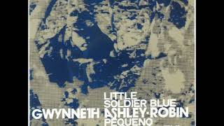 GWYNNETH ASHLEY ROBIN  LITTLE SOLDIER BLUE 1974 [upl. by Supmart]