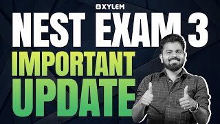 NEST EXAM 3 IMPORTANT UPDATE  Xylem SSLC [upl. by Isteb]