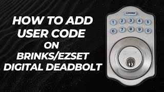 How to Add a User Code on BRINKSEZSET Electronic Lock [upl. by Hugues223]