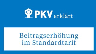 Beitragserhöhung im Standardtarif 2021 durch Mehrausgaben und Niedrigzinsen  PKV erklärt [upl. by Villiers]