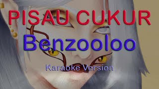 Benzooloo  Pisau Cukur  Karaoke  Instrumental  HQ [upl. by Vano]