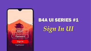 B4A Basic4Android UI Series 1 Login Page [upl. by Hana]