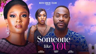 SOMEONE LIKE YOU  BOLANLE NINALOWO OSAS IGHODARO ONYEKA MERCY [upl. by Iur]