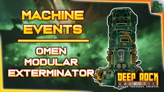 Machine Events  Omen Modular Exterminator  Deep Rock Galactic [upl. by Serafine]