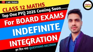 Class 12 Maths PYQs amp Most expected Questions for Boards 2025  Indefinite Integration  L  06 [upl. by Sudnac]