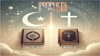 quotProphets in the Quran and Bible A SidebySide Comparisonquot [upl. by Saraann]