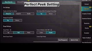 PUBG Mobile New Update 32 Perfect Peek Setting [upl. by Brannon40]