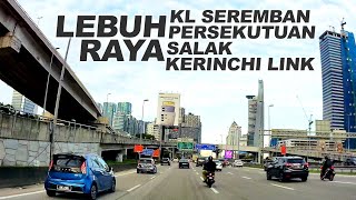 Lebuhraya KL Seremban  Lebuhraya Salak  Lebuhraya Persekutuan  Kerinchi Link SPRINT  Bukit Kiara [upl. by Ennaer]