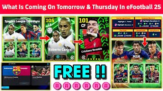 What Is Coming On Tomorrow Monday amp Next Thursday In eFootball 2025 Mobile  Free Epics amp Coins 🤩🔥 [upl. by Nottus404]