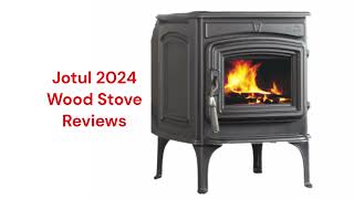 HvacRepairGuy 2024 Jotul Brand Wood Stove Reviews [upl. by Parry]