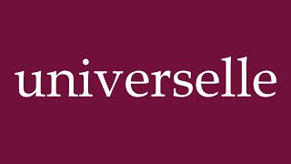 How to Pronounce universelle universal Correctly in German [upl. by Afra835]