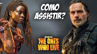 SAIBA ONDE ASSISTIR A SÉRIE DE RICK E MICHONNE  THE WALKING DEAD [upl. by Pippy363]