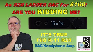 An R2R LADDER DAC For LESS THAN 16000 Are you kidding me FiiO K11 R2R DAC [upl. by Astrahan130]