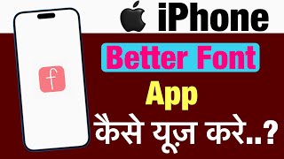 iPhone me better font app kaise use kare  how to use better font app in iphone [upl. by Atikal]