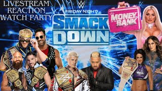 WWE Friday Night Smackdown Livestream Reaction Watch Party 7192024 [upl. by Eeldivad]