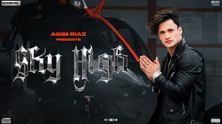 Sky High Official Video  Asim Riaz Ft Himanshi Khurana amp Umar Riaz  Latest Rap Song 2021 [upl. by Solly]