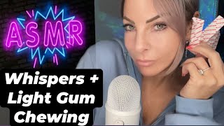 ASMR Clicky Whispering With Light Gum Chewing  30 Min Of Whisper Rambles For INTENSE ASMR Tingles [upl. by Treblihp]