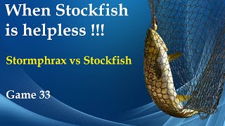 When Stockfish is helpless  Stormphrax vs Stockfish  Game 33 [upl. by Piselli]