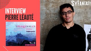 Interview Pierre Léauté Imaginales 2021  votre taille vous sauveratelle [upl. by Phip]