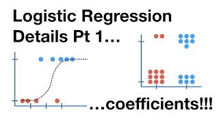 Logistic Regression Details Pt1 Coefficients [upl. by Enelrats]