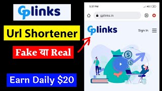 Gplinks Fake Or Real  Gplinks Url Shortener Fake  Gplinks  Best Url Shortener  Earn Daily 20 [upl. by Nodal]