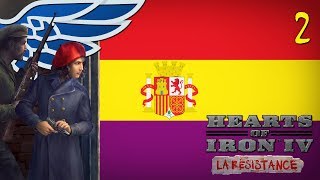 HoI4 La Resistance  New Spanish Civil War  Anarchist Spain Hearts of Iron IV Gameplay Ep 2 [upl. by Lady]