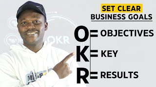 Achieve Better Results With The OKR Goal Setting Framework [upl. by Tennies]