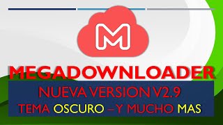 MegaDownloader v29  New MegaDownloader  MEGA sin limites  2024  Modo Oscuro  MEGASINLIMITES [upl. by Nahgam]