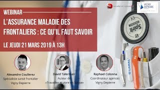 Lassurance maladie des frontaliers  ce quil faut savoir en 2019 webinar [upl. by Glen829]