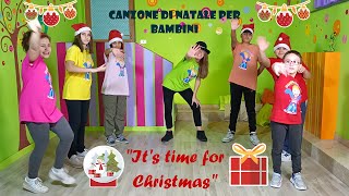 Canzone di Natale per bambini della primaria e dellinfanziaquotIts time for Christmasquot [upl. by Anrat]