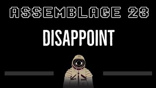 Assemblage 23 • Disappoint CC 🎤 Karaoke Instrumental Lyrics [upl. by Grati]