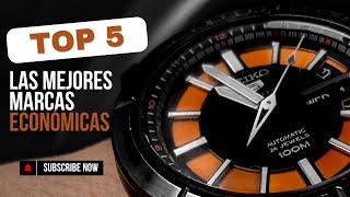 Las 5 Mejores Marcas de Relojes ECONÓMICOS 😯⌚CON LAS ¨3B¨ [upl. by Ifok]