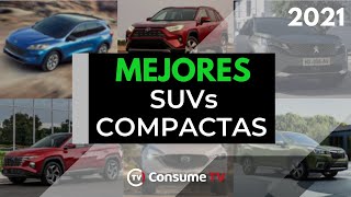 Las 10 MEJORES SUVs COMPACTAS del 2021 [upl. by O'Shee]