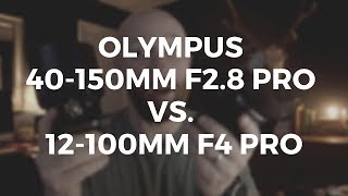 Olympus 40150mm F28 PRO VS 12100mm F4 PRO [upl. by Philipps128]