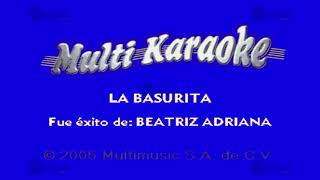 La Basurita  Multikaraoke ► Éxito De Beatriz Adriana [upl. by Eulalee950]