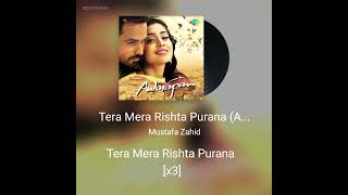 TERA MERA RISHTA PURANA LYRICS  MUSTAFA ZAHID  AWARAPAN  EMRAAN HASHMI  PRITAM SAYEED QUADRI [upl. by Sirromad]