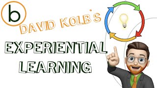 Discover David Kolbs Experiential Learning [upl. by Baillieu]