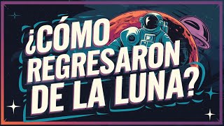 ¿CÓMO REGRESARON LOS ASTRONAUTAS DE LA LUNA [upl. by Darej]