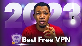 5 BEST FREE VPN 2023  The ACTUAL 5 Best Free VPN to use in 2023 [upl. by Hanni887]