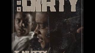 TNutty Get Dirty feat Brotha Lynch Hung [upl. by Bean739]