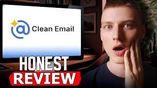 Clean Email The Ultimate Email Organizer amp Productivity Booster  Full Walkthrough amp Honest Review [upl. by Ludwigg795]