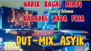 HADIRMU BAGAI MIPI KARAOKE NADA PRIA [upl. by Assen]