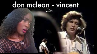 First Time Reacting to  Don McLean  quotVincentquot  Singer REACTION [upl. by Aleehs]