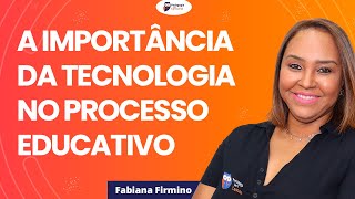 A Importância da Tecnologia no Processo Educativo  Pedagogia para Concurso [upl. by Ag]